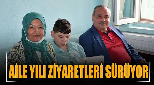 Aile Yılı ziyaretleri sürüyor