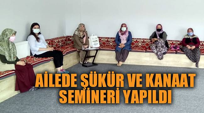 "Ailede Şükür ve Kanaat" semineri yapıldı