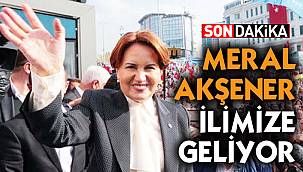 AKŞENER İLİMİZE GELİYOR