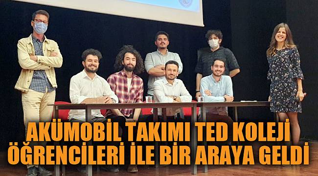 AKÜMOBİL Takımı TED Koleji Öğrencileri ile Bir Araya Geldi