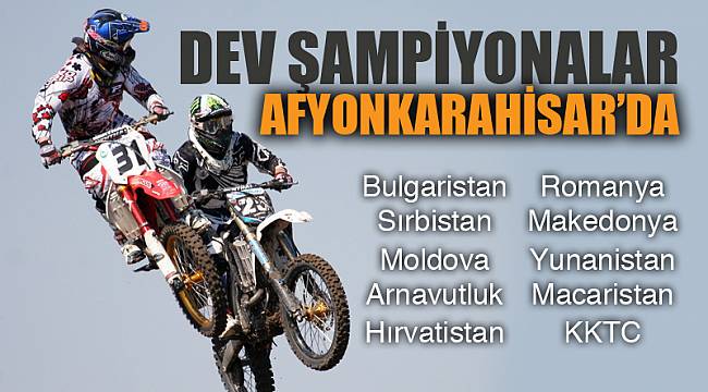 Avrupa ve Balkan şampiyonaları Afyon'da