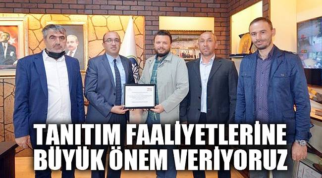 Başkan Çöl: “Tanıtım faaliyetlerine büyük önem veriyoruz”