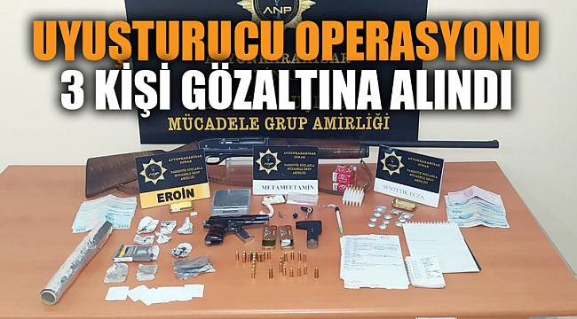 Durdurulan araçta uyuşturucu ile yakalanan 3 kişi gözaltına alındı 