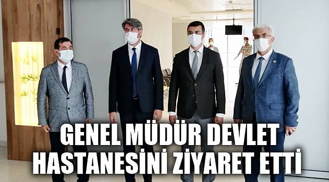 Genel Müdür Devlet Hastanesini ziyaret etti