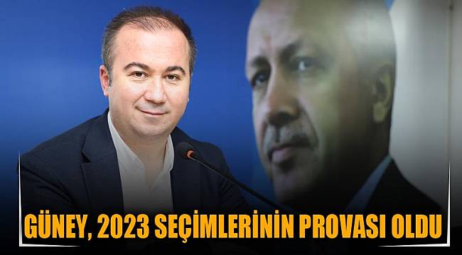 GÜNEY, 2023 SEÇİMLERİNİN PROVASI OLDU