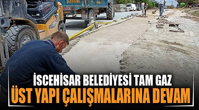 İscehisar’da üst yapı çalışması