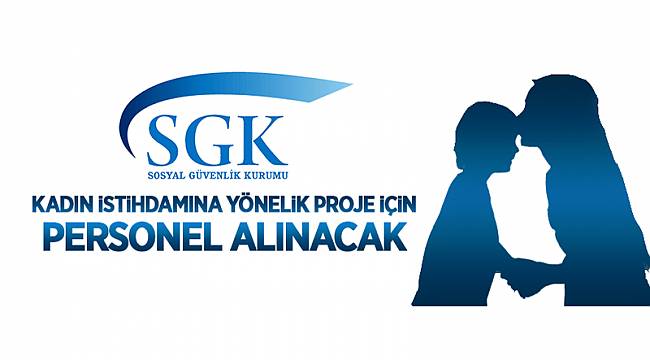 Kadın istihdamı için personel alınacak