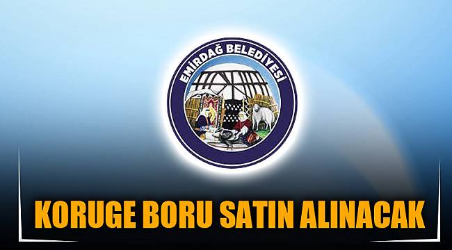 KORUGE BORU SATIN ALINACAK