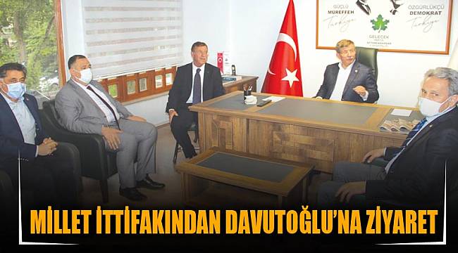 MİLLET İTTİFAKINDAN DAVUTOĞLU’NA ZİYARET