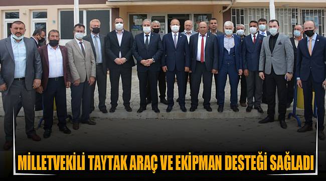 Milletvekili Taytak araç ve ekipman desteği sağladı 