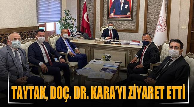 Milletvekili Taytak, Doç. Dr. Kara’yı ziyaret etti