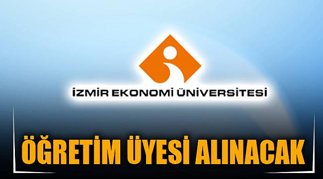 ÖĞRETİM ÜYESİ ALINACAK
