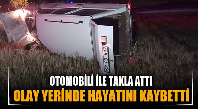 OLAY YERİNDE HAYATINI KAYBETTİ