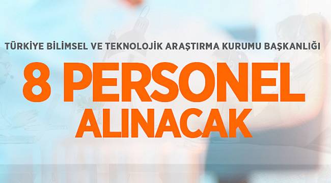 TÜBİTAK Personel alacak