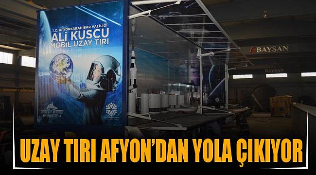 UZAY TIRI AFYON’DAN YOLA ÇIKIYOR