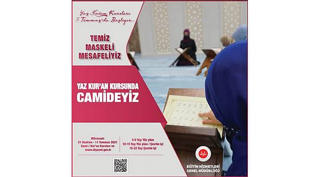 YAZ KUR’AN KURSLARI EĞİTİME 5 TEMMUZ’DA BAŞLAYACAK