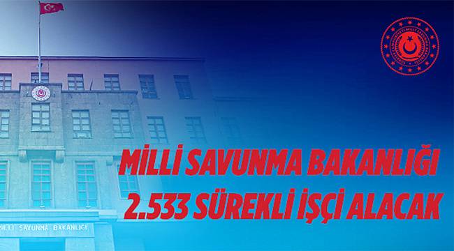 2 bin 533 sürekli işçi alacak
