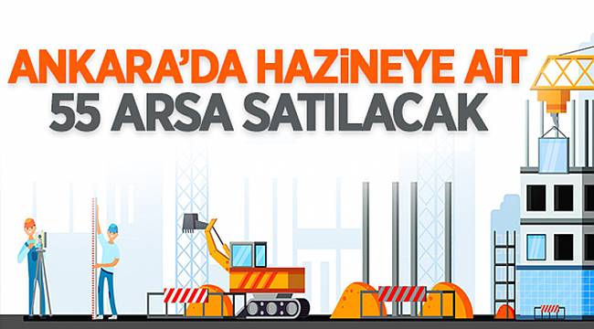 55 adet arsa satılacak