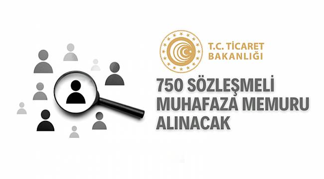 750 Sözleşmeli Memur Alınacak