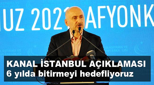 Afyon’dan Kanal İstanbul açıklaması