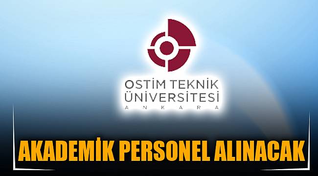 AKADEMİK PERSONEL ALINACAK