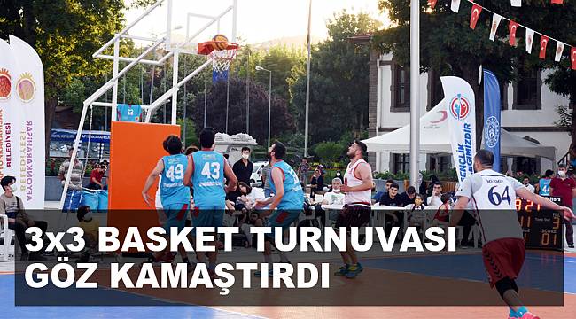 BASKET TURNUVASI GÖZ KAMAŞTIRDI