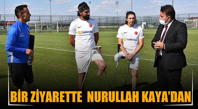 BİR ZİYARETTE NURULLAH KAYA’DAN