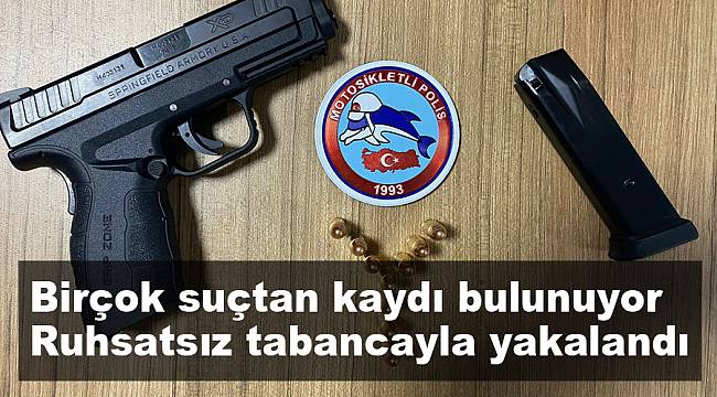 Birçok suçtan kaydı bulunan şahıs ruhsatsız tabancayla yakalandı