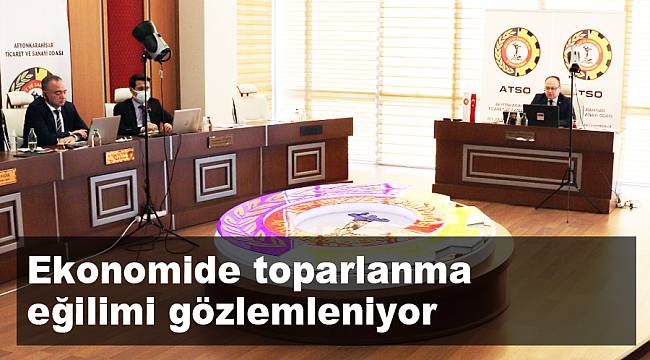 “Ekonomide toparlanma eğilimi gözlemleniyor”