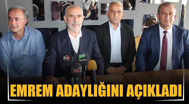 EMREM ADAYLIĞINI AÇIKLADI