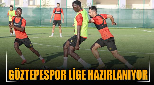 Göztepespor lige hazırlanıyor