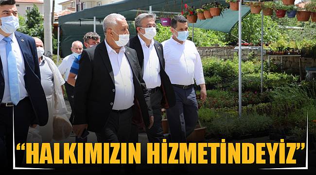 “HALKIMIZIN HİZMETİNDEYİZ”
