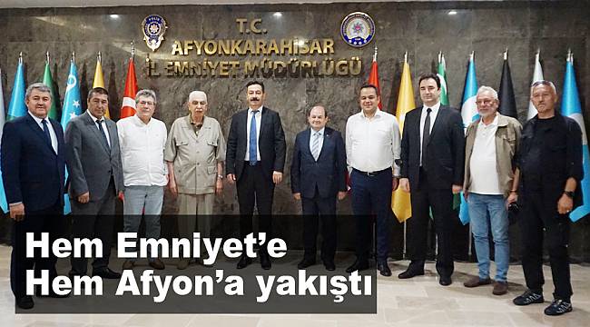 “Hem Emniyet’e hem Afyon’a yakıştı”