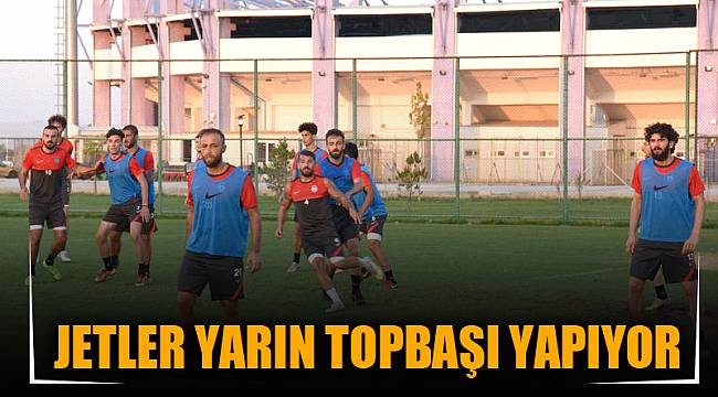 JETLER YARIN TOPBAŞI YAPIYOR