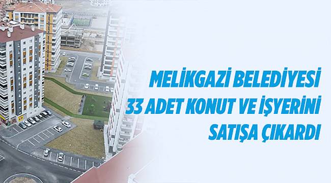 Konut ve işyerleri satışa çıkıyor