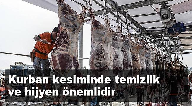Kurban kesiminde temizlik ve hijyen önemli