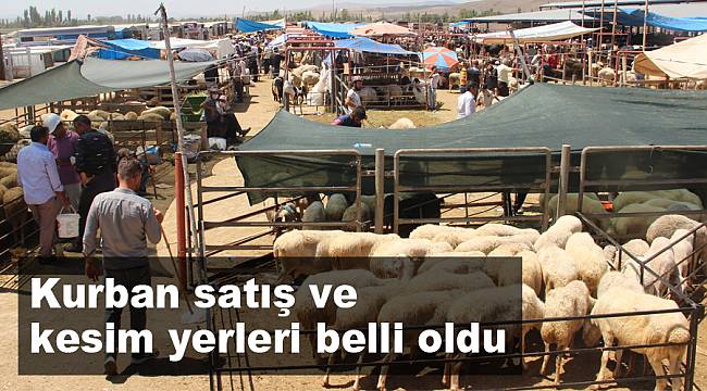 Kurban satış ve kesim yerleri belli oldu