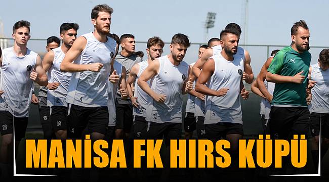MANİSA FK HIRS KÜPÜ
