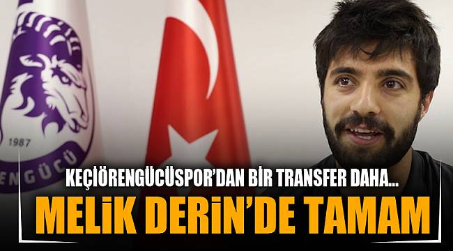 MELİK DERİN'DE TAMAM