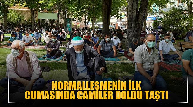 Normalleşmenin ilk cumasında camiler doldu taştı