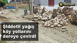 Şiddetli yağış köy yollarını dereye çevirdi 