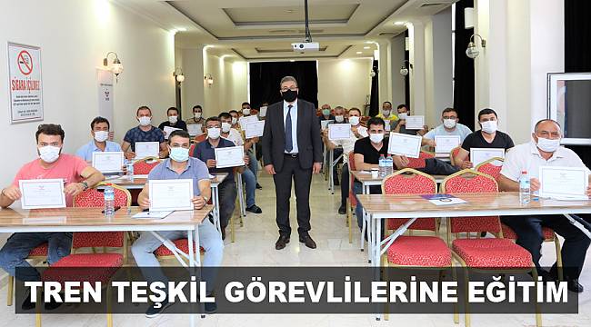 Tren Teşkil Görevlilerine eğitim