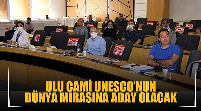 Ulu cami UNESCO’nun dünya mirasına aday olacak