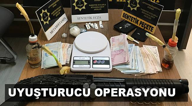 UYUŞTURUCU OPERASYONU