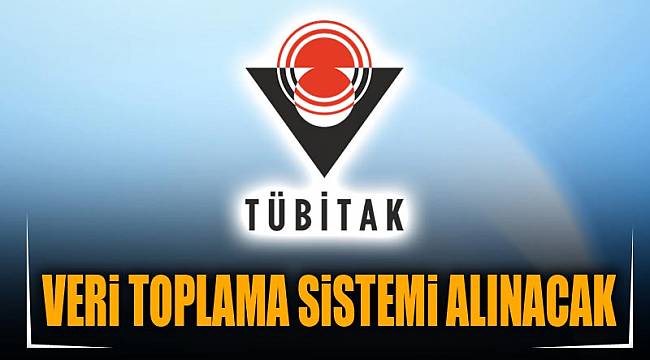 VERİ TOPLAMA SİSTEMİ ALINACAK