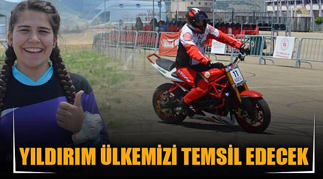 YILDIRIM ÜLKEMİZİ TEMSİL EDECEK