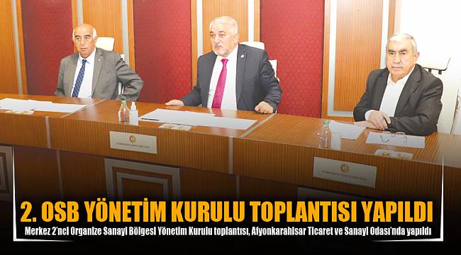 2. OSB YÖNETİM KURULU TOPLANTISI YAPILDI