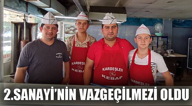 2.SANAYİ’NİN VAZGEÇİLMEZİ OLDU