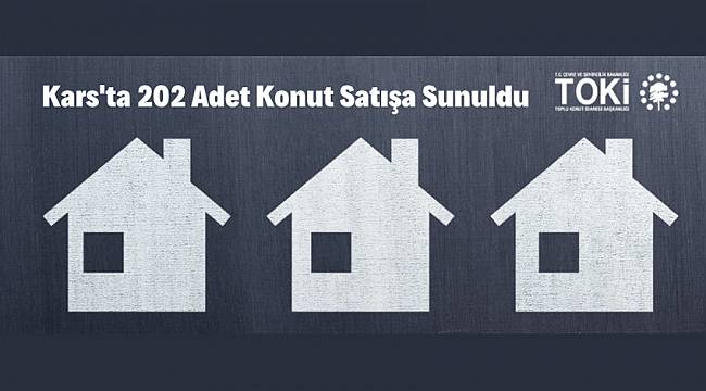 202 adet konut satılacak