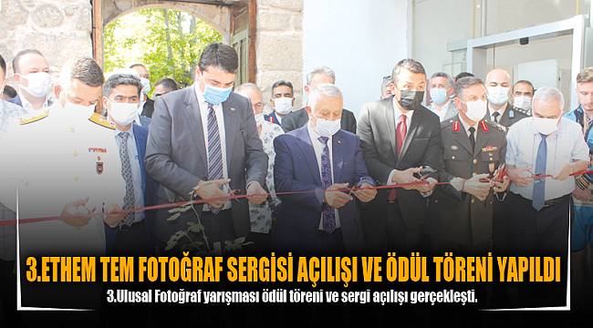 3.ETHEM TEM FOTOĞRAF SERGİSİ AÇILIŞI VE ÖDÜL TÖRENİ YAPILDI